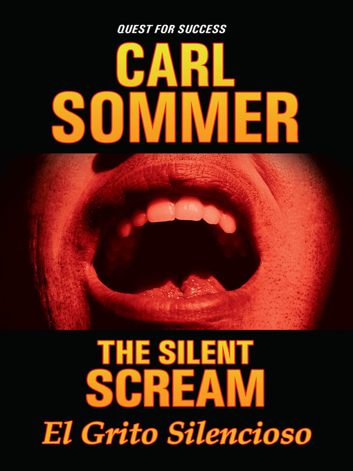 Title details for The Silent Scream / El Grito Silencioso by Carl Sommer - Available